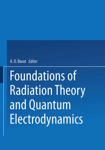Produktbild: Foundations of Radiation Theory and Quantum Electrodynamics