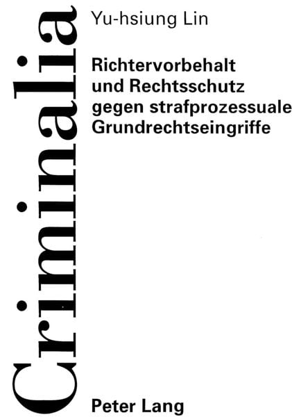 Produktbild: Richtervorbehalt und Rechtsschutz gegen strafprozessuale Grundrechtseingriffe