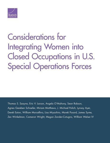 Produktbild: Considerations for Integrating Women Into Closed Occupations in U.S. Special Operations Forces