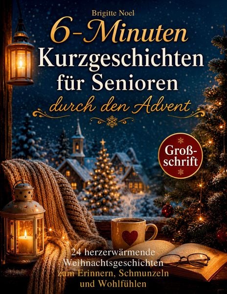 Produktbild: 6-Minuten Kurzgeschichten f&uuml;r Senioren durch den Advent