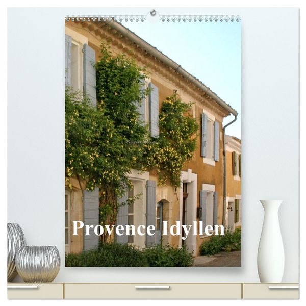 Produktbild: Provence Idyllen (hochwertiger Premium Wandkalender 2026 DIN A2 hoch), Kunstdruck in Hochglanz