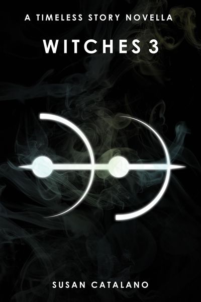 Produktbild: Witches 3 (A Timeless Story, #3)