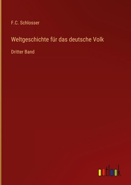Produktbild: Weltgeschichte f&uuml;r das deutsche Volk