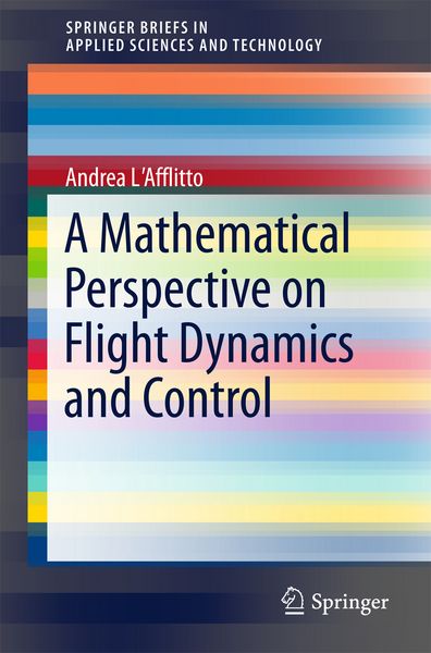 Produktbild: A Mathematical Perspective on Flight Dynamics and Control