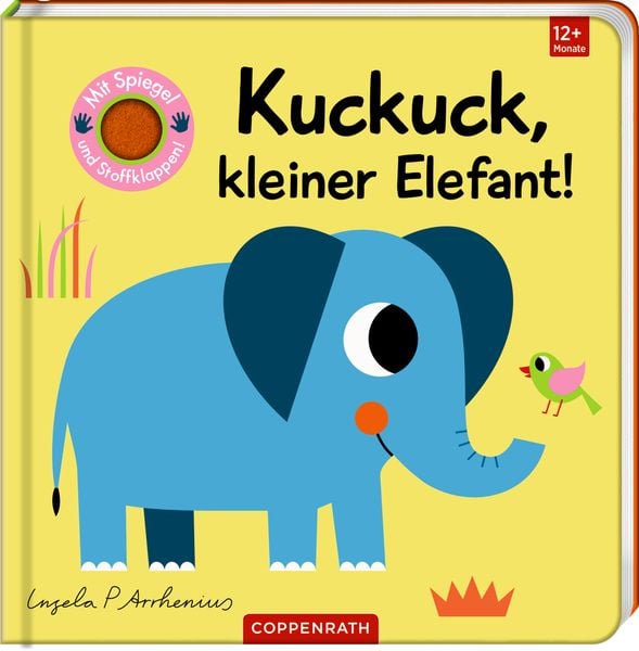 Mein Filz-Fühlbuch: Kuckuck, kl. Elefant! (Fühlen&begreifen), Gebundene Ausgabe von Ingela Arrhenius, Coppenrath Verlag GmbH & Co. KG, 9783649649120