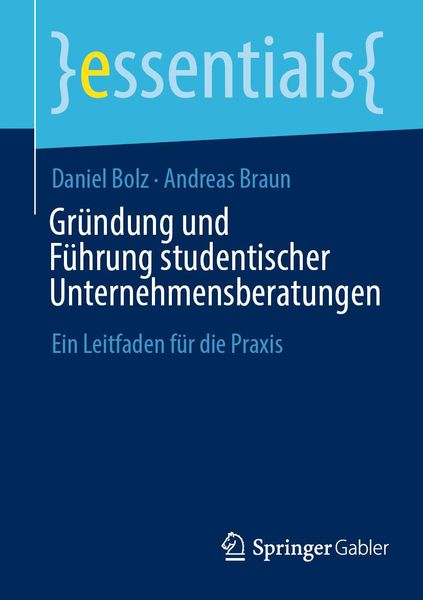 Produktbild: Gr&uuml;ndung und F&uuml;hrung studentischer Unternehmensberatungen