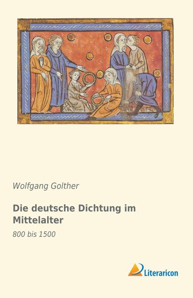 Produktbild: Die deutsche Dichtung im Mittelalter