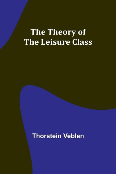 Produktbild: The Theory of the Leisure Class