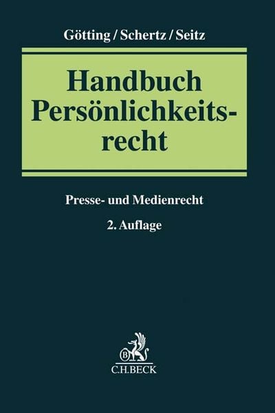 Handbuch Persönlichkeitsrecht, Gebundene Ausgabe von , C.H. Beck, 9783406706691
