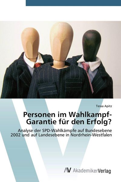 Produktbild: Personen im Wahlkampf-Garantie f&uuml;r den Erfolg?