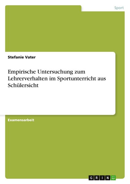 Produktbild: Empirische Untersuchung zum Lehrerverhalten im Sportunterricht aus Sch&uuml;lersicht