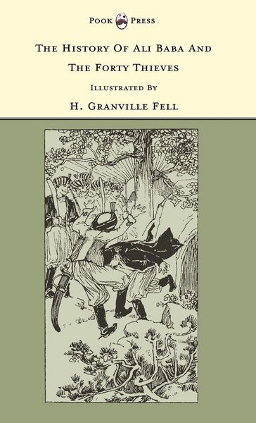 Produktbild: The History of Ali Baba and the Forty Thieves - Illustrated by H. Granville Fell (The Banbury Cross Series)