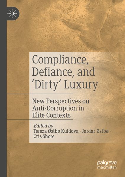Produktbild: Compliance, Defiance, and &lsquo;Dirty&rsquo; Luxury