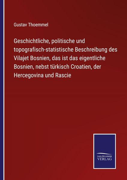 Geschichtliche, politische und topografisch-statistische Beschreibung des Vilaje, Taschenbuch von Gustav Thoemmel, BoD - Books on Demand,