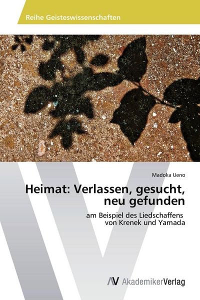 Produktbild: Heimat: Verlassen, gesucht, neu gefunden