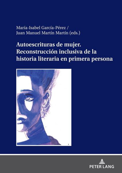 Produktbild: Autoescrituras de mujer. Reconstrucci&oacute;n inclusiva de la historia literaria en primera persona