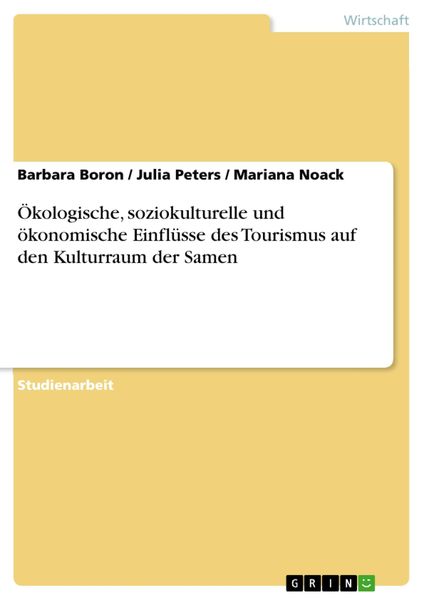 Produktbild: &Ouml;kologische, soziokulturelle und &ouml;konomische Einfl&uuml;sse des Tourismus auf den Kulturraum der Samen
