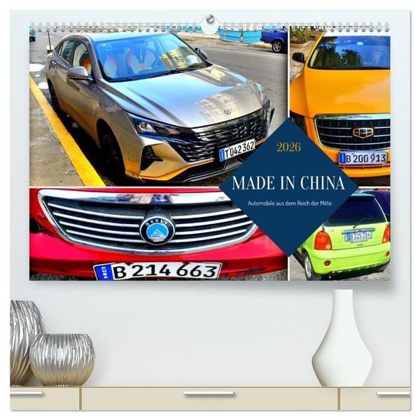 Produktbild: MADE IN CHINA - Automobile aus dem Reich der Mitte (hochwertiger Premium Wandkalender 2026 DIN A2 quer), Kunstdruck in Hochglanz