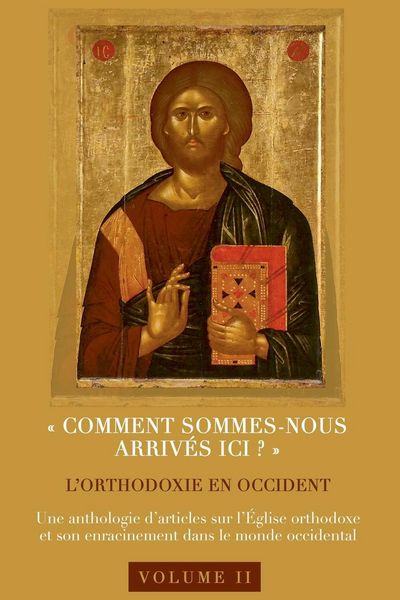 Produktbild: &iquest;Comment sommes-nous arriv&eacute;s ici&iquest;?&iquest; L'orthodoxie en Occident