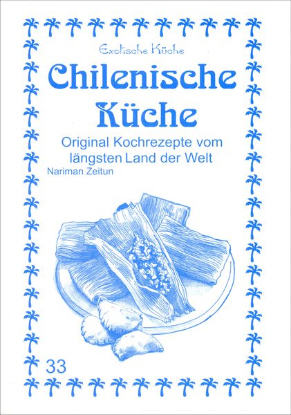Chilenische Küche, Paperback von Nariman Zeitun,M. Nader Asfahani, Asfahani, N, 978-3-927459-67-0