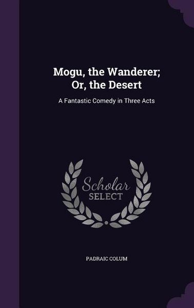 Produktbild: Mogu, the Wanderer; Or, the Desert