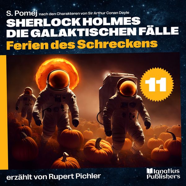 Produktbild: Ferien des Schreckens (Sherlock Holmes - Die galaktischen F&auml;lle, Folge 11)