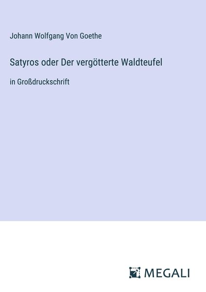Produktbild: Satyros oder Der verg&ouml;tterte Waldteufel