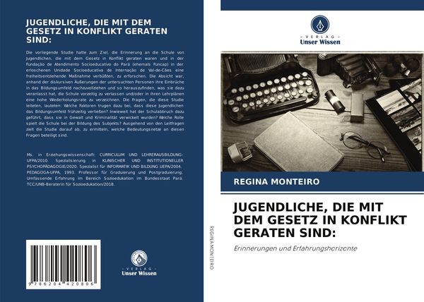 Jugendliche, die mit dem Gesetz in Konflikt Geraten Sind:, Taschenbuch von Regina Monteiro, Verlag Unser Wissen, 9786204420806