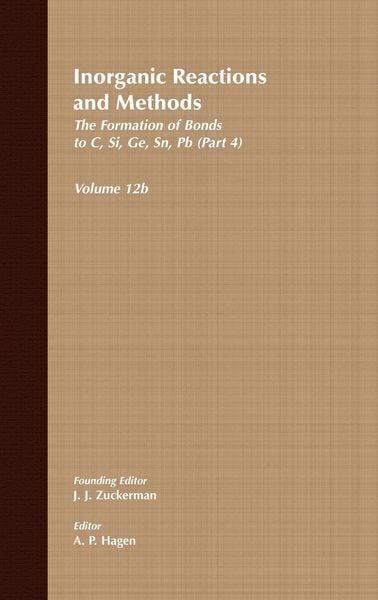 Produktbild: Inorganic Reactions and Methods, the Formation of Bonds to Elements of Group Ivb (C, Si, Ge, Sn, Pb) (Part 4)