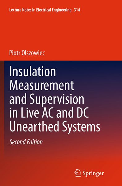 Produktbild: Insulation Measurement and Supervision in Live AC and DC Unearthed Systems
