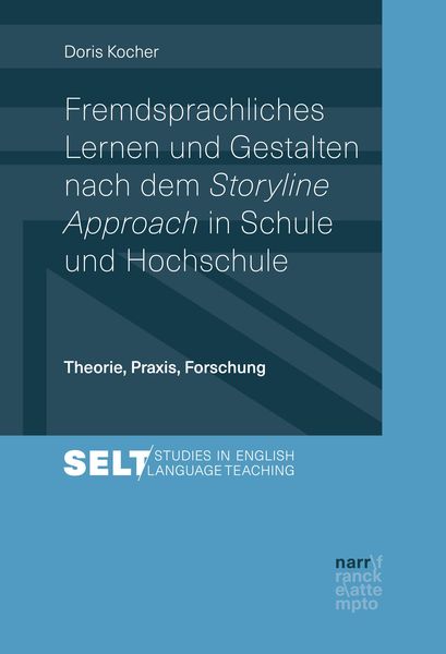 Produktbild: Fremdsprachliches Lernen und Gestalten nach dem Storyline Approach in Schule und Hochschule