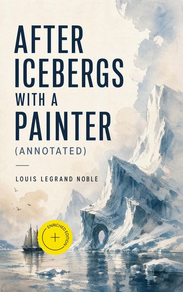 Produktbild: After Icebergs with a Painter (Annotated)