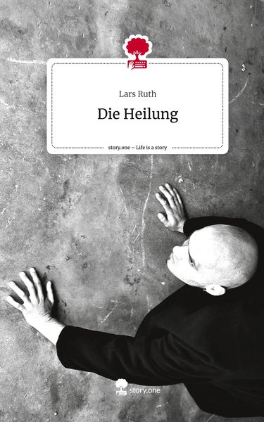 Produktbild: Die Heilung. Life is a Story - story.one