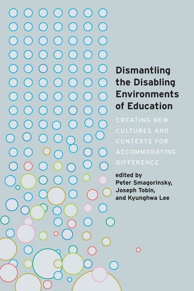 Produktbild: Dismantling the Disabling Environments of Education