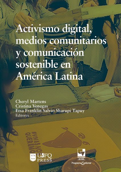 Produktbild: Activismo digital, medios comunitarios y comunicaci&oacute;n sostenible en Am&eacute;rica Latina
