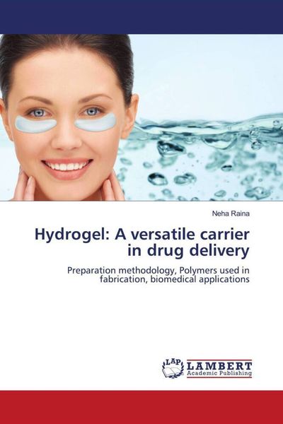 Produktbild: Hydrogel: A versatile carrier in drug delivery