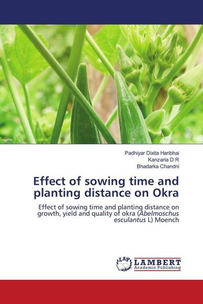Produktbild: Effect of sowing time and planting distance on Okra