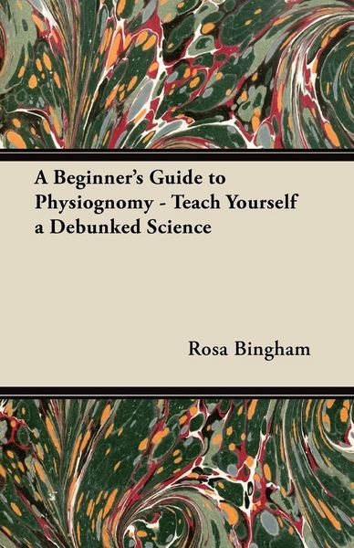 Produktbild: A Beginner's Guide to Physiognomy - Teach Yourself a Debunked Science