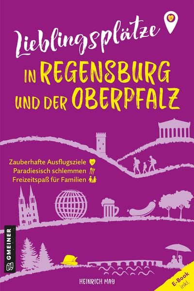 Produktbild: Lieblingsplätze in Regensburg und der Oberpfalz