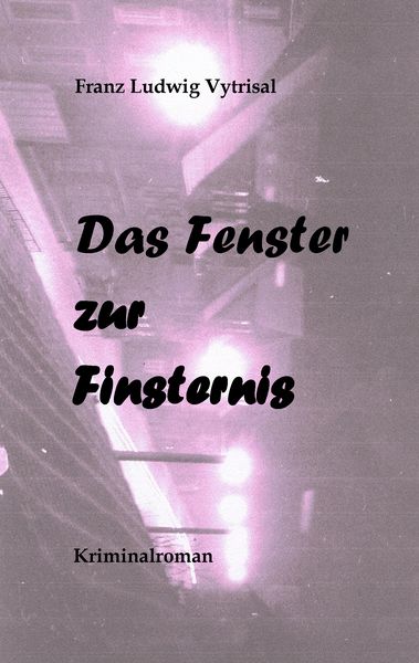 Produktbild: Das Fenster zur Finsternis