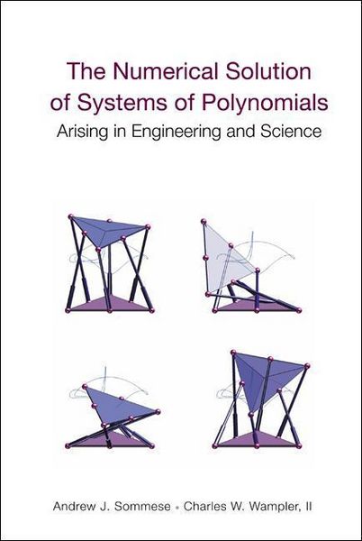 Produktbild: The Numerical Solution of Systems of Polynomials Arising in Engineering and Science