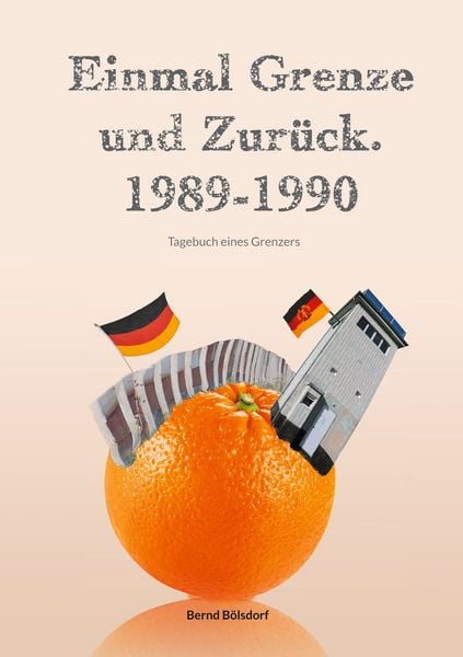 Produktbild: Einmal Grenze und zur&uuml;ck. 1989-1990