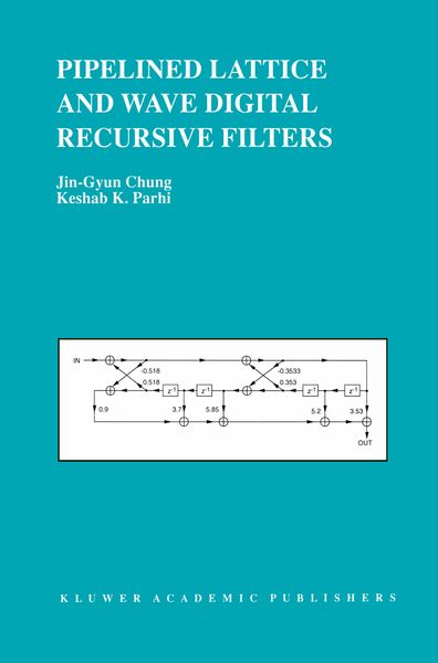 Produktbild: Pipelined Lattice and Wave Digital Recursive Filters