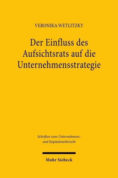 Produktbild: Der Einfluss des Aufsichtsrats auf die Unternehmensstrategie