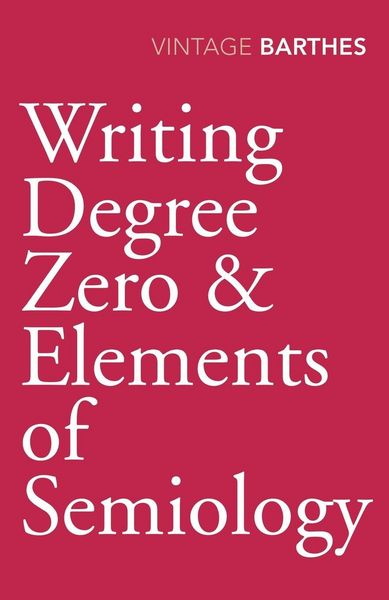 Produktbild: Writing Degree Zero & Elements of Semiol