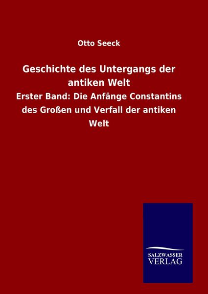 Produktbild: Geschichte des Untergangs der antiken Welt
