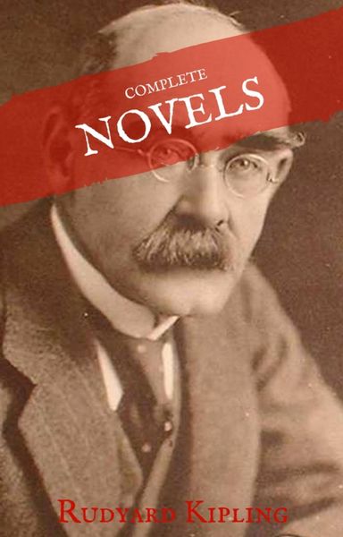 Produktbild: Rudyard Kipling: The Complete Novels and Stories (House of Classics)