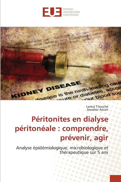 Produktbild: P&eacute;ritonites en dialyse p&eacute;riton&eacute;ale : comprendre, pr&eacute;venir, agir