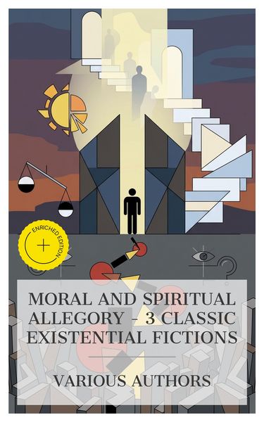 Produktbild: Moral and Spiritual Allegory - 3 Classic Existential Fictions
