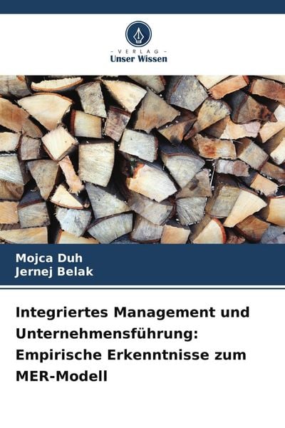Produktbild: Integriertes Management und Unternehmensf&uuml;hrung: Empirische Erkenntnisse zum MER-Modell